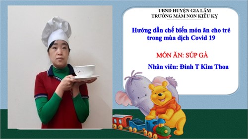 Hướng dẫn chế biến món ăn   Súp gà  - Đinh T Kim Thoa